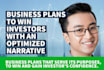 create a business plan to entice investors to invest in you