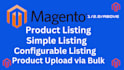 be shopify and magento product upload expert, simple and configurable listing