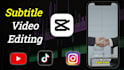 edit subtitles for reels, tiktok using capcut video editing