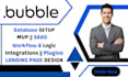 be your bubble developer mvp bubble app or website with bubble