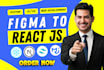 convert figma to reactjs, next js, material ui, or website development