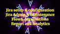 be jira administrator, jira expert for agile projects management