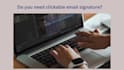 create a professional clickable HTML email signature