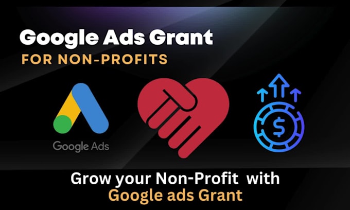 set up, manage, and optimize google ads grant for nonprofits