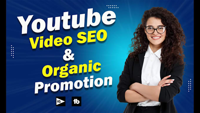 do youtube video SEO and organic promotion