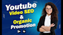 do youtube video SEO and organic promotion