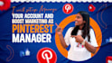 setup, manage your account and boost marketing pinterest management