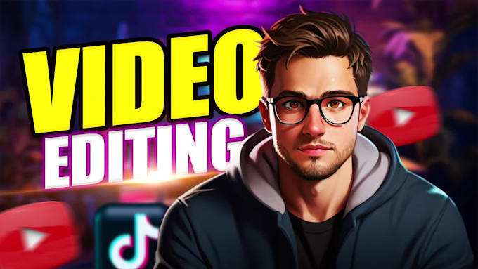 be your professional youtube video editor and video maker