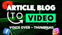 create videos from blog posts, articles with voiceover