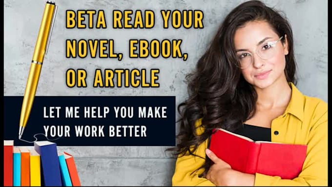 beta read and critique your manuscript, fiction, nonfiction, novel, or memoir