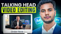 do talking head video editing for youtube and vsl edit