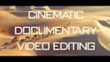 edit short films and documentary videos