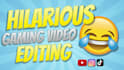 craft a funny gaming video, editing your clips, viral comedy gold