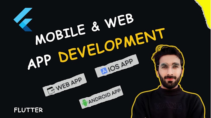 develop android, IOS app and web app using flutter