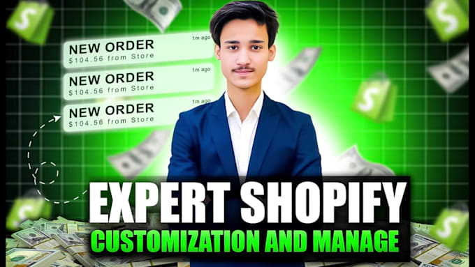 be your expert shopify store setup, management, and customized shopify website