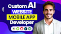 develop ai website custom chatbot mobile app development as full stack developer
