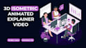 create a custom 3d isometric explainer animation video