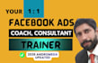 provide facebook ads training, coaching, consultancy and teaching