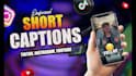 edit shorts, reels, tiktoks with captions