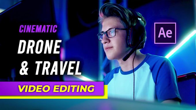 edit cinematic travel videos and drone footage professionally
