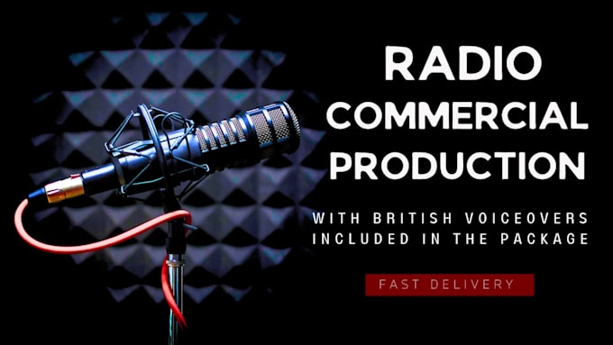 record a british voice over for a radio commercial