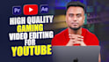 create advanced gaming edits for youtube, twitch, or tiktok