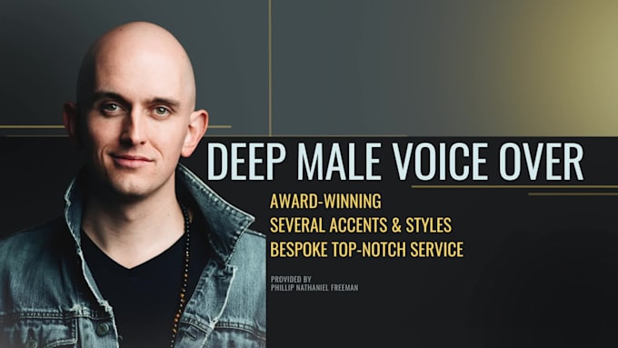 record a professional deep male voice over in many styles