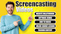do the screencast tutorial videos for business and youtube