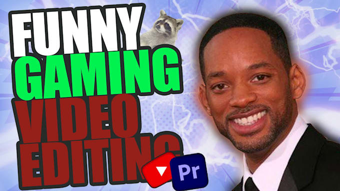 Best Deals! I will edit a funny gaming video for youtube with good memes