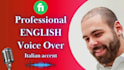 record an english voiceover with italian accent