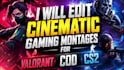 edit cinematic gaming montages for valorant, cod, cs2