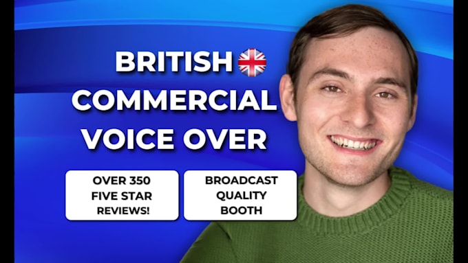 record a british english male accent commercial voice over
