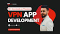 develop vpn app with admin panel, vpn app development
