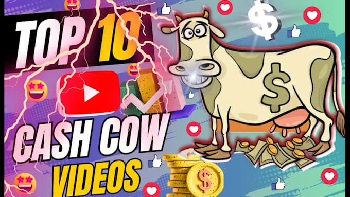 do top 10 cash cow videos as a cash cow video editor