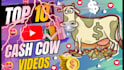 do top 10 cash cow videos as a cash cow video editor