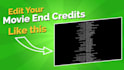 create opening and end credits for your movie