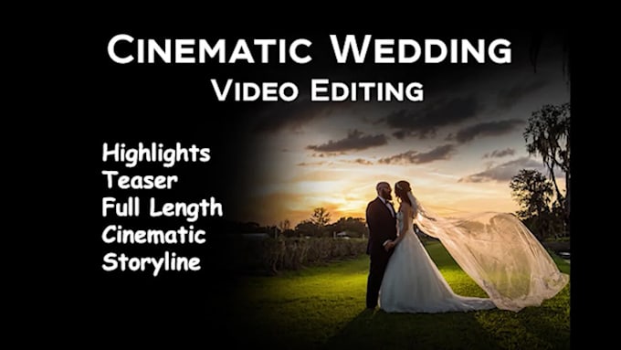 edit cinematic wedding video editing and wedding highlights