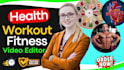 be your health, workouts and fitness highlight video editor