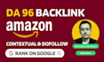 build da 96 contextual SEO do follow backlinks from amazon