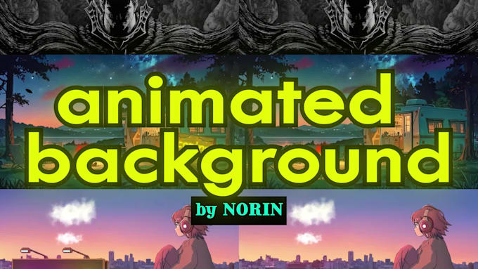 make any animated background for your game, twitch, kick, youtube stream