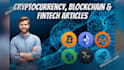 write blockchain and cryptocurrency articles or blogs