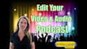 professionally edit your video project, or podcasts