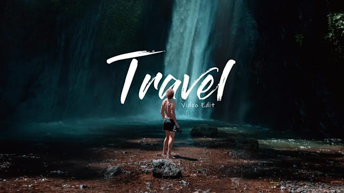do cinematic travel video editing, vlog, drone footage