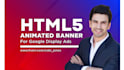 do animated HTML5 banner ads for google adwords or adroll