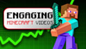 edit engaging minecraft youtube videos