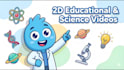 create science and educational 2d animation videos for youtube