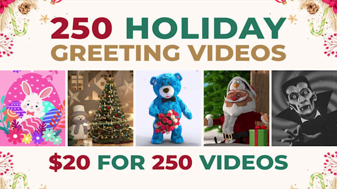 make 250 holiday greeting videos like easter