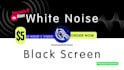 create black screen relaxing white noise video