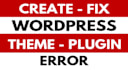 create, fix, customize to a stunning wordpress website