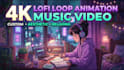 create 4k chill lofi loop animation music video for youtube